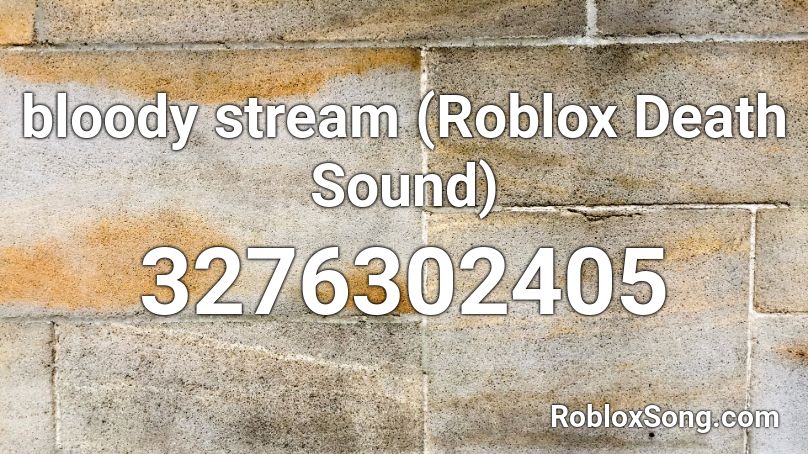 bloody stream roblox id
