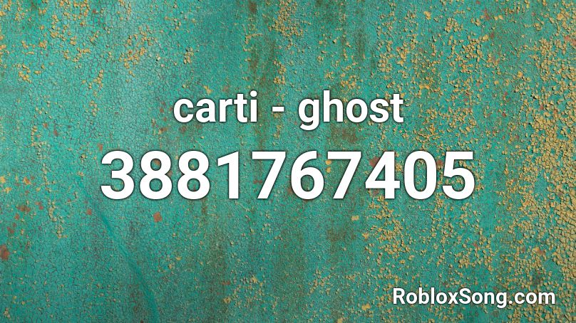 carti - ghost Roblox ID