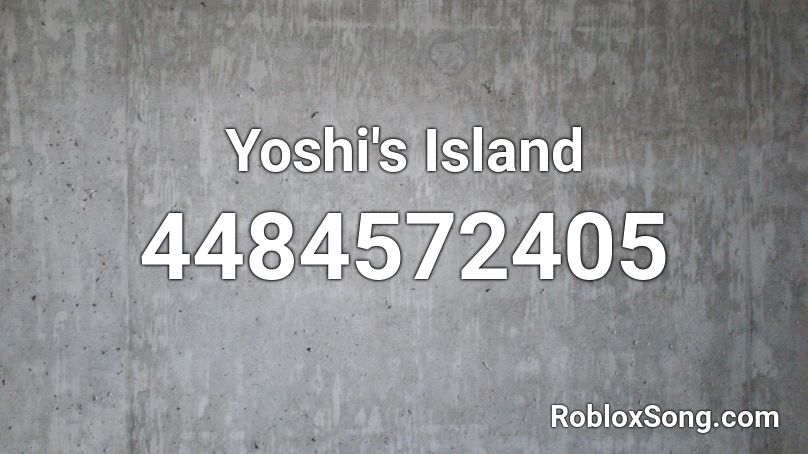 Yoshi's Island Roblox ID