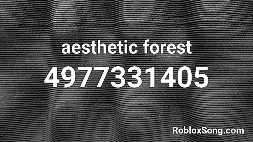 aesthetic forest Roblox ID