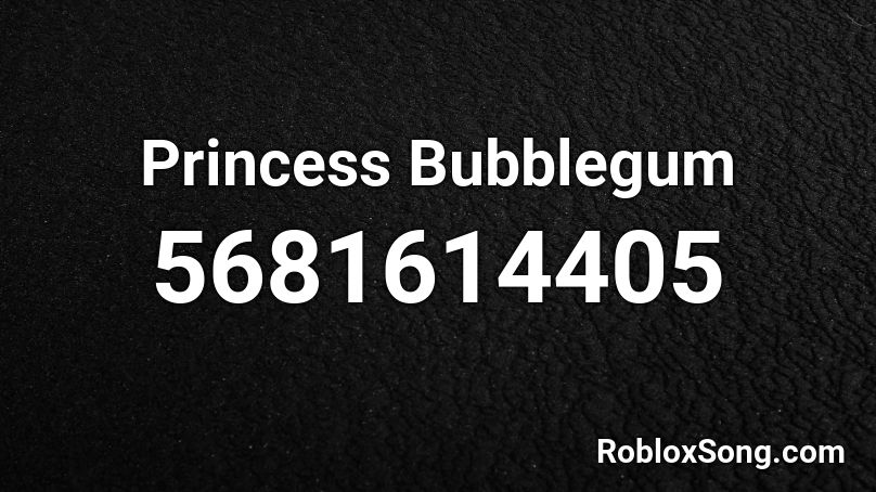 Princess Bubblegum Roblox ID