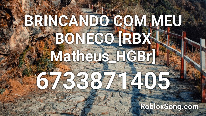 BRINCANDO COM MEU BONECO [RBX Matheus_HGBr] Roblox ID