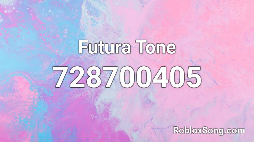 Futura Tone Roblox ID