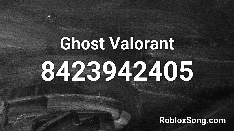 Ghost Valorant Roblox ID