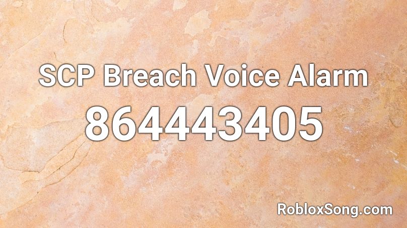 SCP Breach Voice Alarm Roblox ID