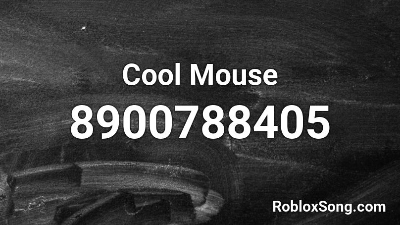 Cool Mouse Roblox ID