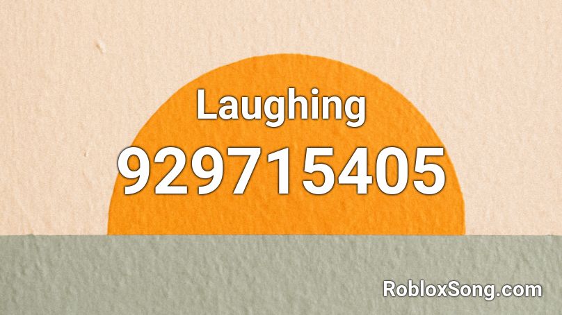 Laughing Roblox Id Roblox Music Codes - laughing man roblox id
