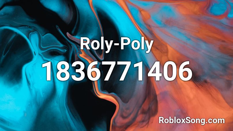 Roly-Poly Roblox ID