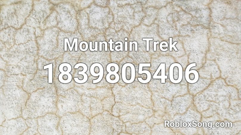 Mountain Trek Roblox ID