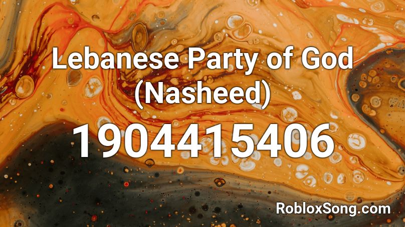 Lebanese Party of God (Nasheed) Roblox ID