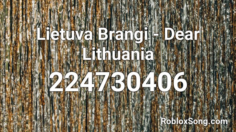 Lietuva Brangi - Dear Lithuania Roblox ID