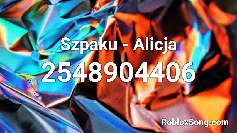 Szpaku - Alicja Roblox ID