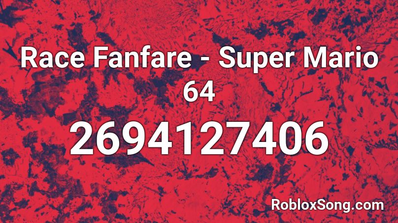 Race Fanfare - Super Mario 64 Roblox ID