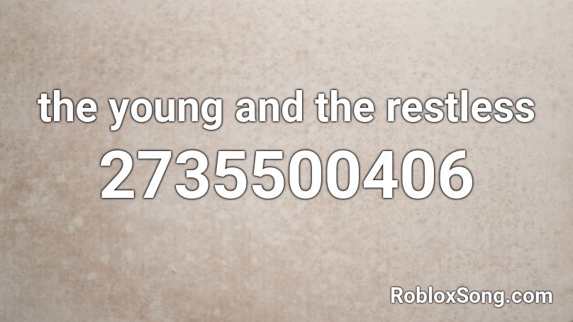 The Young and the Restless Roblox ID