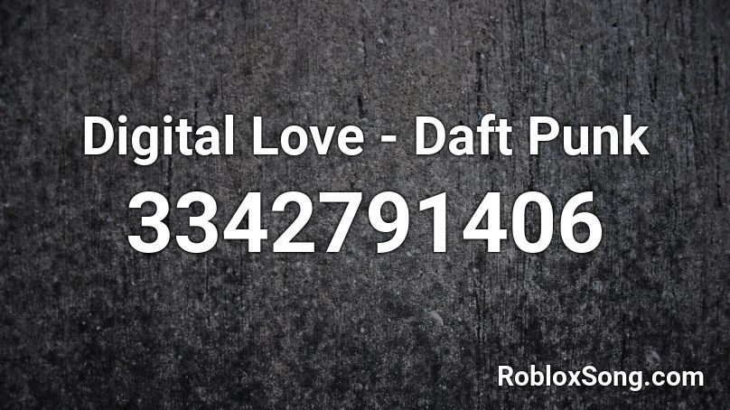 Digital Love - Daft Punk Roblox ID