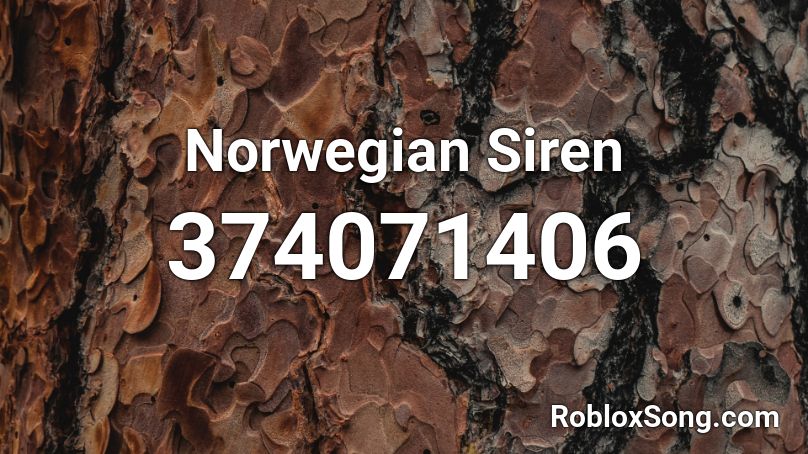 Norwegian Siren Roblox ID