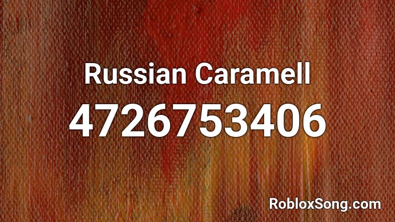 Russian Caramell Roblox ID