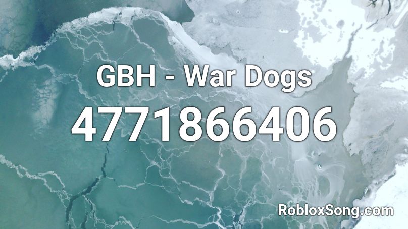 GBH - War Dogs Roblox ID