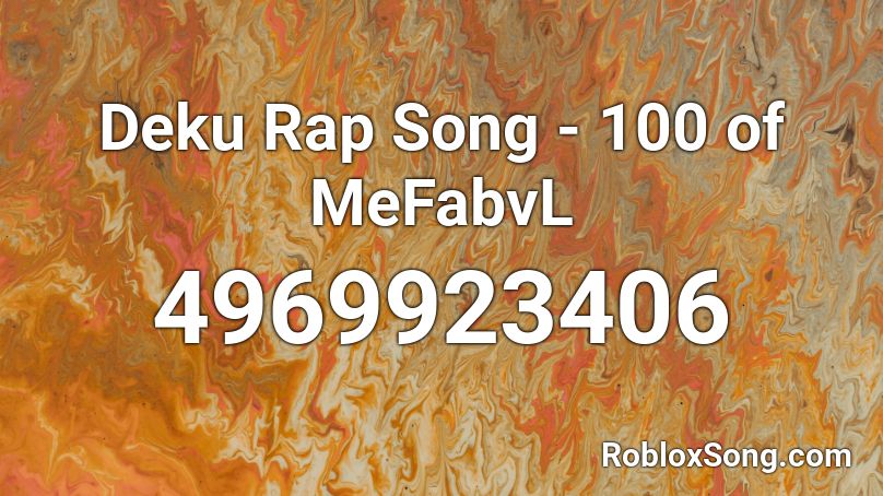 Deku Rap Song 100 Of Mefabvl Roblox Id Roblox Music Codes - roblox 100 song ids