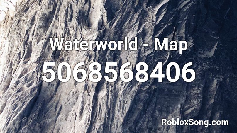 Waterworld - Map Roblox ID