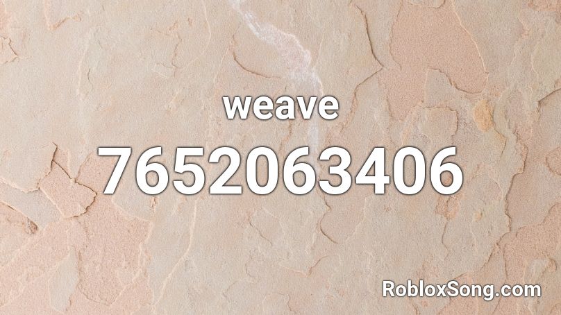 weave Roblox ID