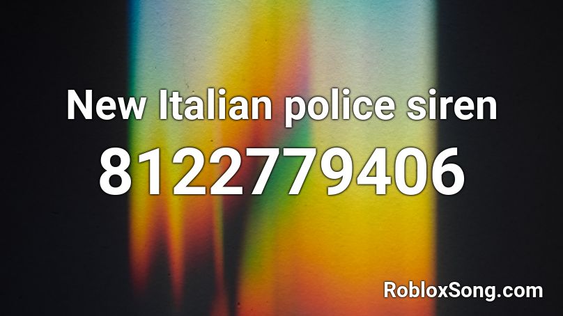 New Italian police siren Roblox ID