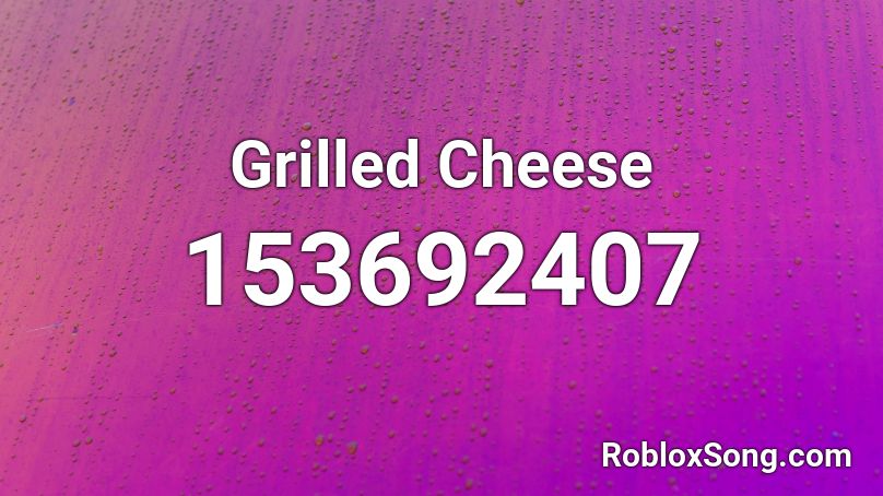 Grilled Cheese Roblox ID