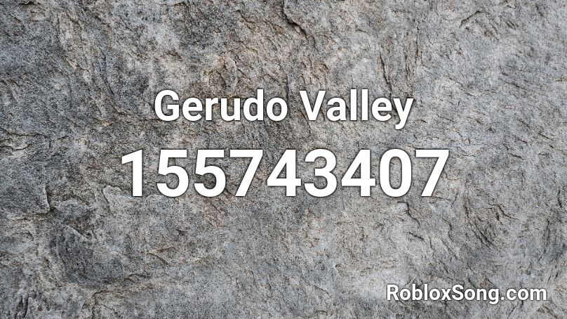 Gerudo Valley Roblox ID