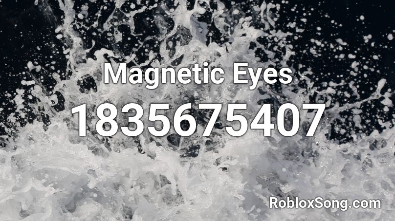 Magnetic Eyes Roblox ID