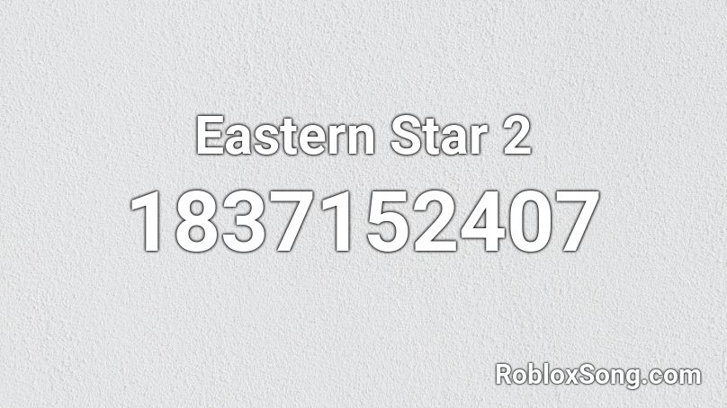 Eastern Star 2 Roblox ID