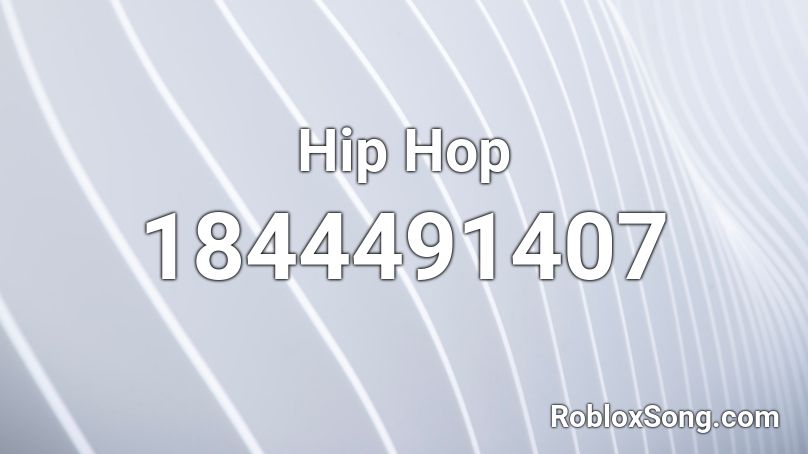 Hip Hop Roblox ID