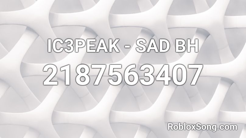 Ic3peak Sad Bh Roblox Id Roblox Music Codes - nightcore sad song roblox id