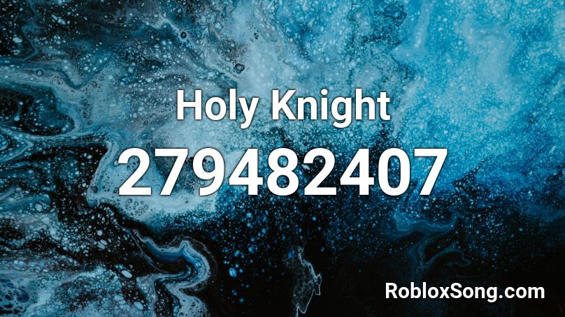Holy Knight Roblox ID