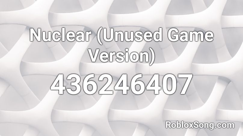 Nuclear (Unused Game Version) Roblox ID
