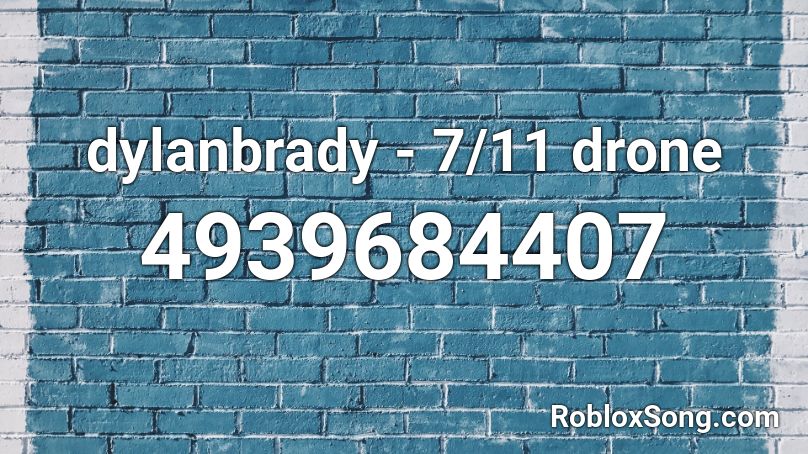 dylanbrady - 7/11 drone Roblox ID