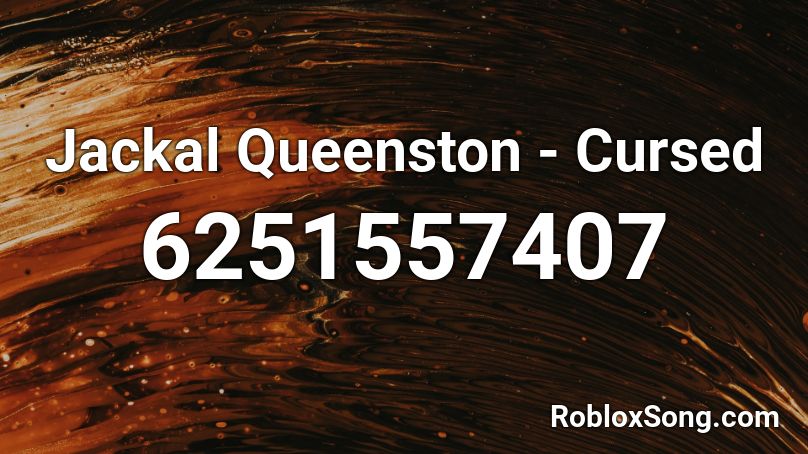 Jackal Queenston - Cursed Roblox ID