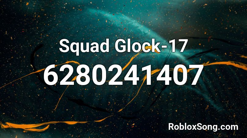 Squad Glock-17 Roblox ID