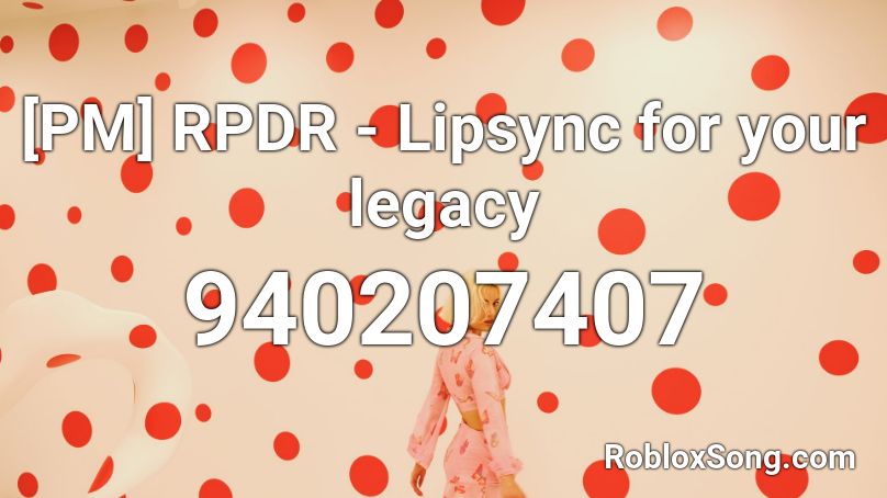 [PM] RPDR - Lipsync for your legacy Roblox ID