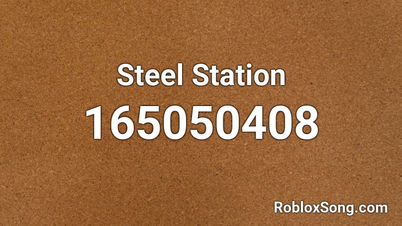 Steel Station Roblox ID