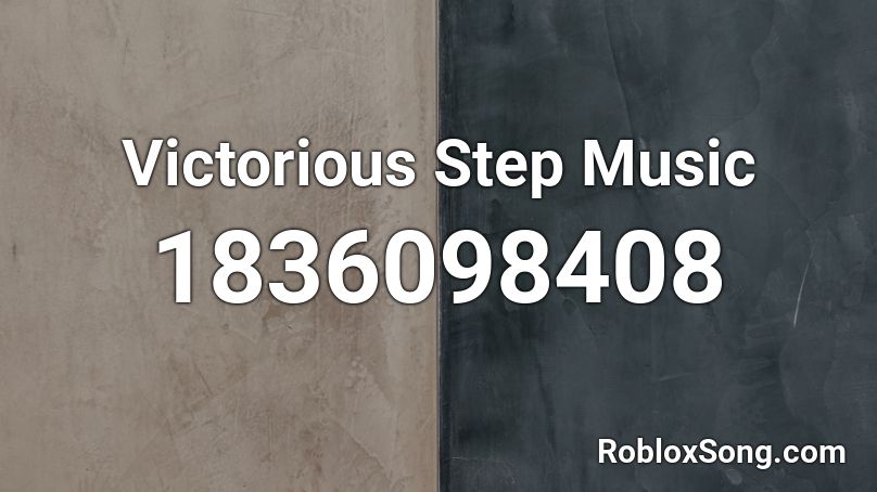 Victorious Step Music Roblox ID