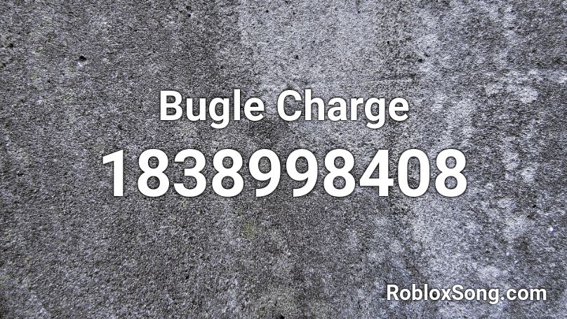 Bugle Charge Roblox ID