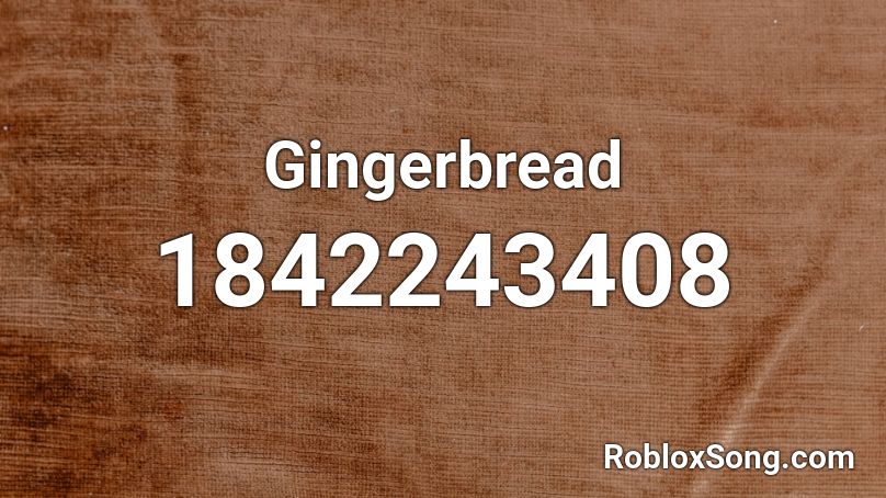 Gingerbread Roblox ID