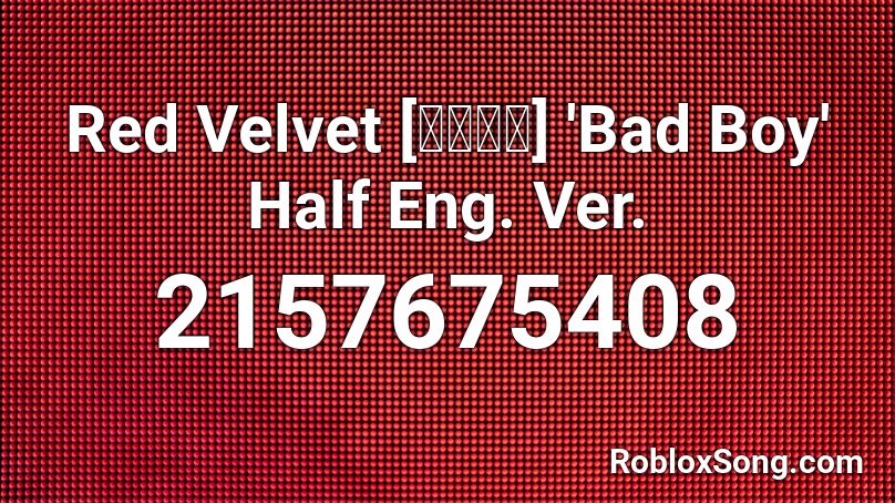 red velvet bad boy roblox id