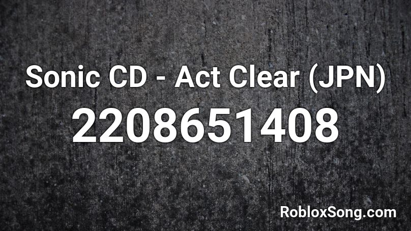 Sonic CD - Act Clear (JPN) Roblox ID