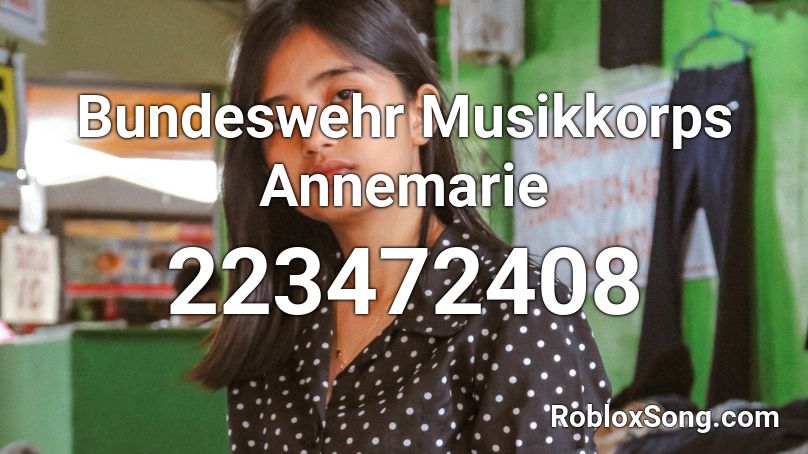 Bundeswehr Musikkorps Annemarie Roblox ID