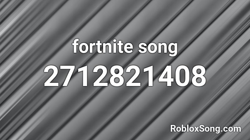 fortnite song Roblox ID