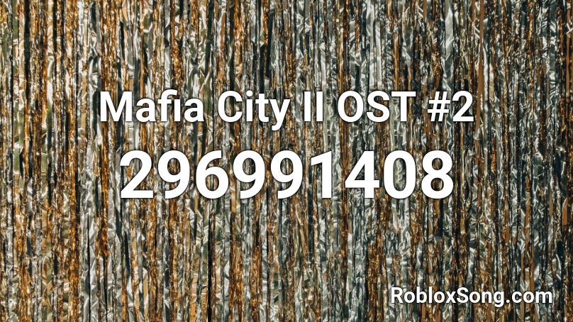 Mafia City II OST #2 Roblox ID