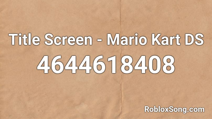 Title Screen - Mario Kart DS Roblox ID