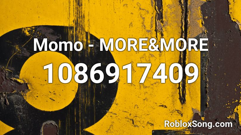 Momo More More Roblox Id Roblox Music Codes - asion jake paul roblox code