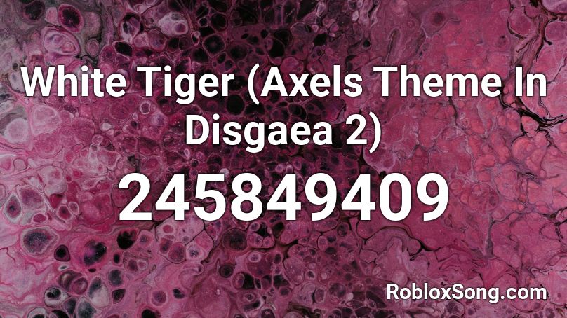 White Tiger (Axels Theme In Disgaea 2) Roblox ID